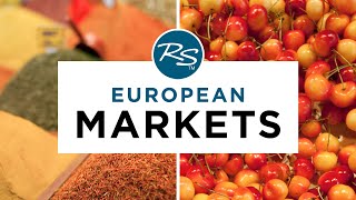 European Markets — Rick Steves&#39; Europe Travel Guide