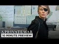 A Private War | 10 Minute Preview | Film Clip | Own it now on Blu-ray, DVD & Digital