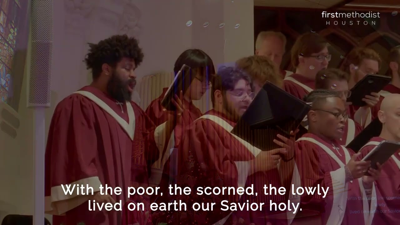 Once in David's Royal City; First Methodist Houston, 12/11/22