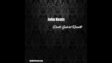 Thumbnail of John Keats (Dante Gabriel Rossetti Poem)