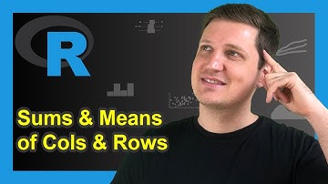 Sums & Means of Columns & Rows in R (Example) | colSums, rowSums, colMeans, rowMeans