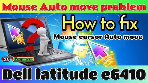 Dell latitude e6410 mouse cursor unstable or auto move issue | quick fix #e6410 || #khcomputerz