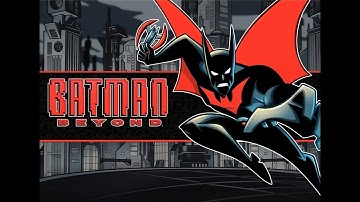 Batman Beyond Full Theme