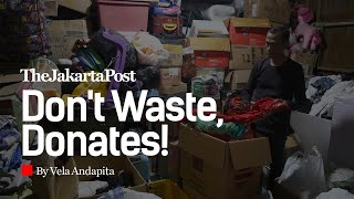 Don't Waste, Donate: A good way to declutter without creating trash