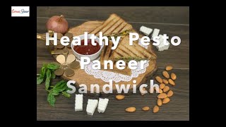 pesto paneer grilled sandwich recipe | Sevens Diner | How to make Pesto Paneer Sandwich at home!