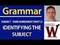 IELTS TOEFL Grammar - Identifying the Subject