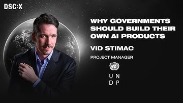 Why Governments Should Build Their Own AI Products | Vid Stimac | DSC Europe 23