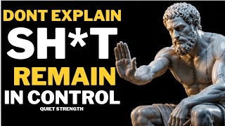 When You Stop Explaining Yourself, Everything Shifts | STOICISM