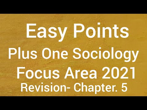 Plus one sociology. Focus Area Revision. Chapter. 5