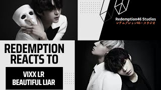 VIXX LR (빅스 LR) - Beautiful Liar (Redemption Reacts)