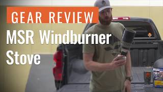 Gear Review Msr Windburner Stove