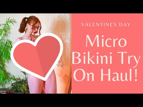 Micro Bikini Try On Haul! Valentine's Day Edition!