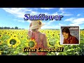 Sunflower(선플라워)💜Glen Campbell, 한글자막 (HD With Lyrics)🌴🌿🍒🌻🍓