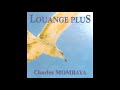 Charles Mombaya - Louange Plus (Album Complet) [1997] (HQ)