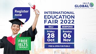 IALF Global International Education Fair 2022 | Bali, 28 Oct & Serpong, 6 Nov. Register Now - Free