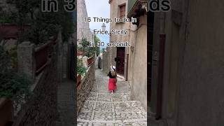16 Things to do in Erice Sicily in 30 seconds #erice #sicily