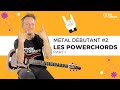 Cours de metal dbutant 2  les power chords  partie 1