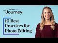 10 Best Practices for Photo Editing - A Beginner's Guide
