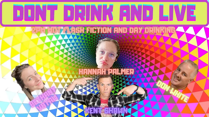 DON'T DRINK AND LIVE! FT HANNAH PALMER, BETHANY VOTAW AND DON WHITE