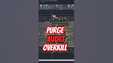🔥✨ Truco 6: limpia y mejora tus dibujos con Audit, Purge y Overkill en AutoCAD
