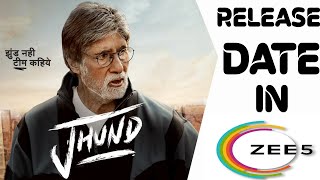 Jhund Release Date On Zee5 | Jhund OTT Release Date | Amitabh Bachchan Jhund OTT Release