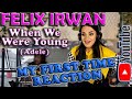 [First Time Reaction] Felix Irwan - When we were Young (Adele)