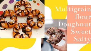 Doughnut Recipe With Multigrain Flour - No Maida | No Egg | No Yeast