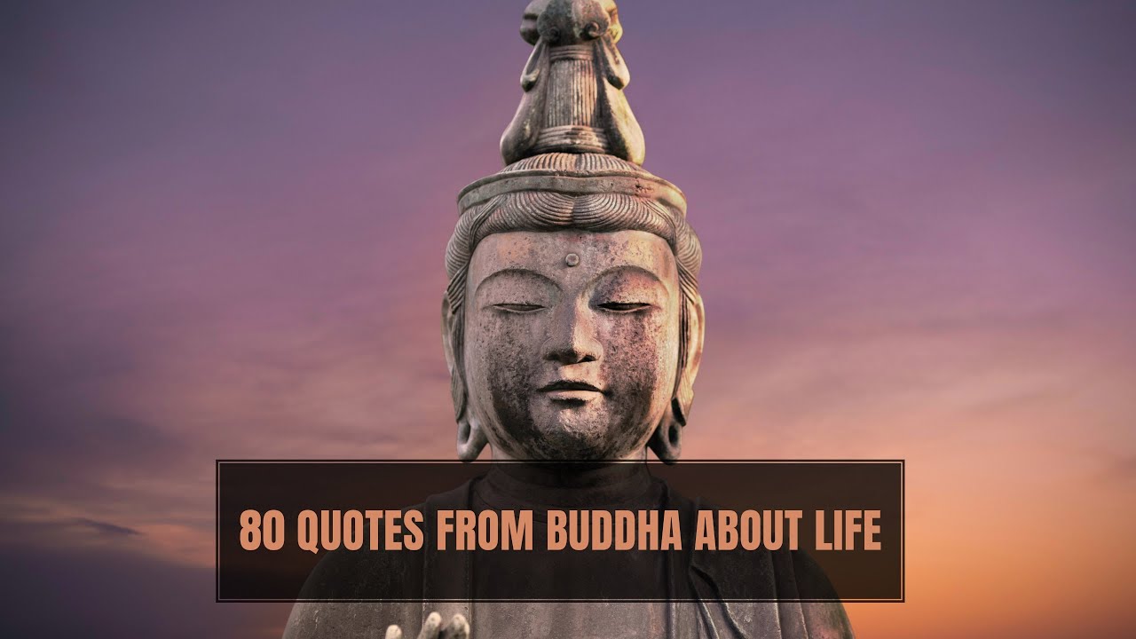 Quotes From Buddha: 80 Quotes About Buddhism From Shakyamuni