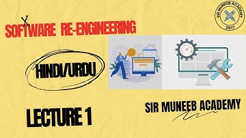 Software Re-engineering lecture 1 By Sir Muneeb Academy | Software Engineering Course