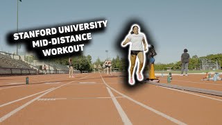 Stanford University Mid-Distance Workout Wednesday