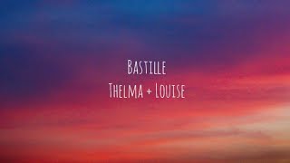 Bastille - Thelma + Louise (Tradução)