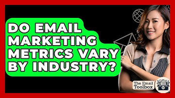 Do Email Marketing Metrics Vary By Industry? - TheEmailToolbox.com