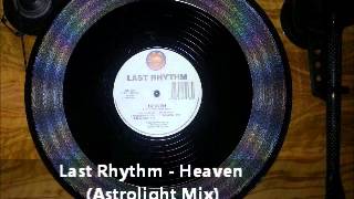 Last Rhythm - Heaven (Astrolight Mix)