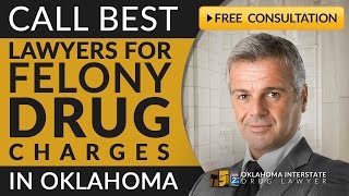 405-673-8250 Felony Drug Charges Lawyer Oklahoma City,Ok Felony Drug Possession Oklahoma City,Ok