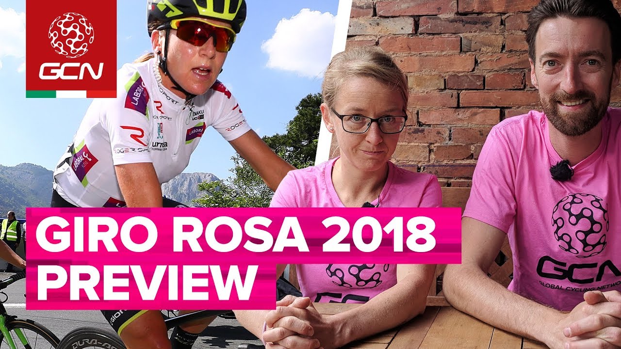 GCN's 2018 Giro Rosa Preview Show YouTube
