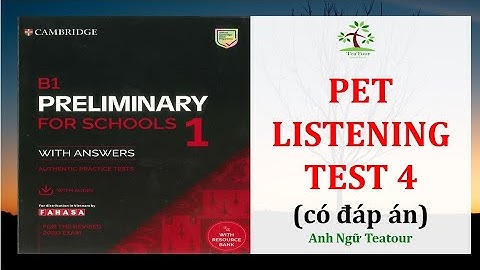 PET - B1 Preliminary 1 Authentic Practice Tests - PET Listening TEST 4 with ANSWER KEY