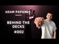 Behind the decks 002 by adam papanek
