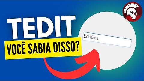 DELPHI : TEDIT - VOCÊ USA DESSA FORMA? PENSE BEM!