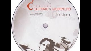 DJ Tonio &amp; Laurent Ho - Jocker ( Marco Bailey Remix )