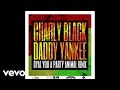 Charly Black, Daddy Yankee - Gyal You A Party Animal (Remix/Audio)