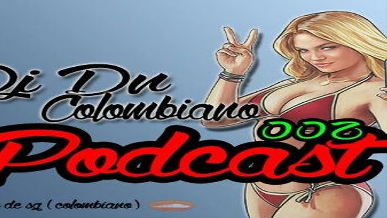 osso обувь PODCAS 002 DJ DN COLOMBIANO - PART. MC JHONY DO TANQUE ( DJ DN COLOMBIANO )