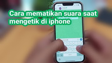 Cara mematikan suara saat mengetik di iphone
