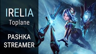 LoL S7 Pashka Irelia Toplane 16.01.2017