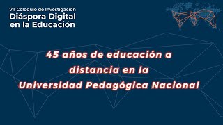 45 años de educación a distancia en la Universidad Pedagógica Nacional screenshot 5