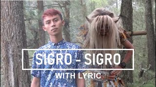 COVER lagu SIGRO SIGRO ( GEDRUK ) with LIRIK