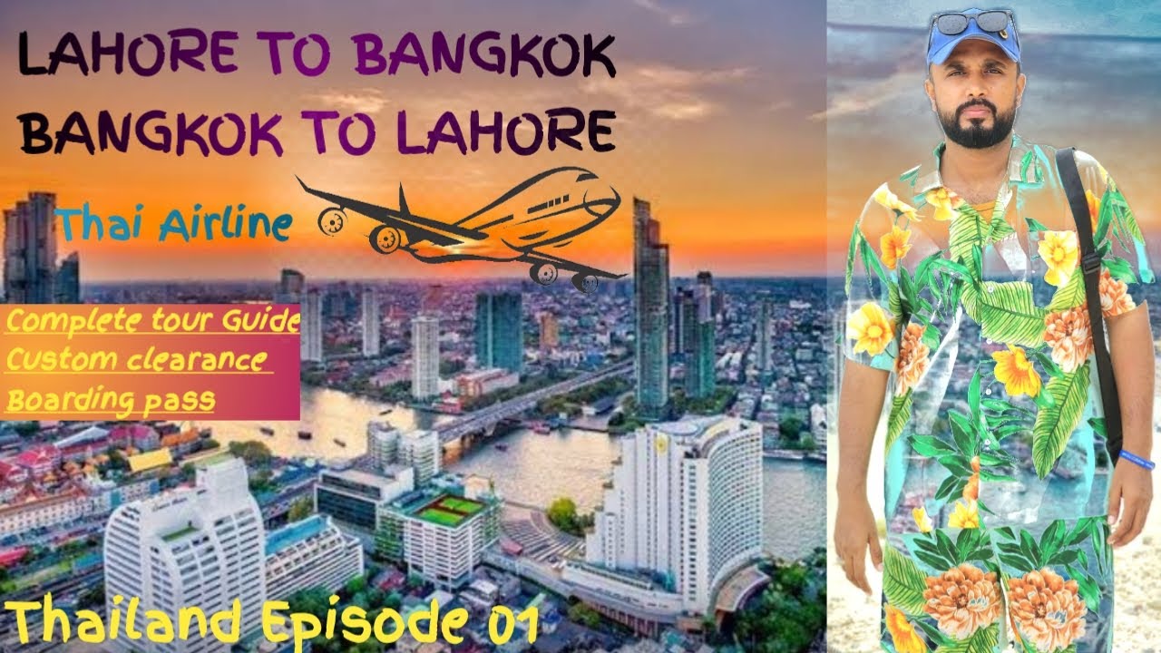 LAHORE TO BANGKOK BANGKOK TO LAHORE LAHORE TO THAILAND PATTAYA TO lahore-to-bangkok-bangkok-to-lahore-lahore-to-thailand-pattaya-to