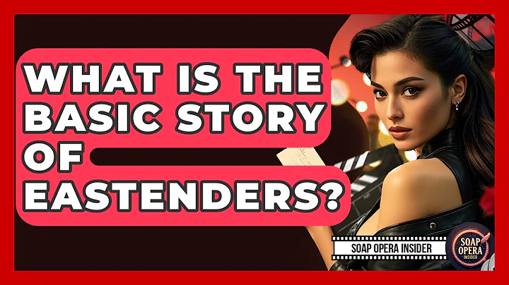 What Is The Basic Story Of EastEnders? - Soap Opera Insider