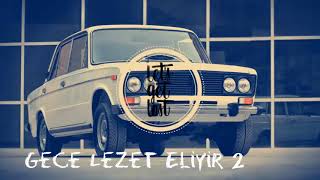 Azeri Bass Remix-Gece Lezet Eliyir 2