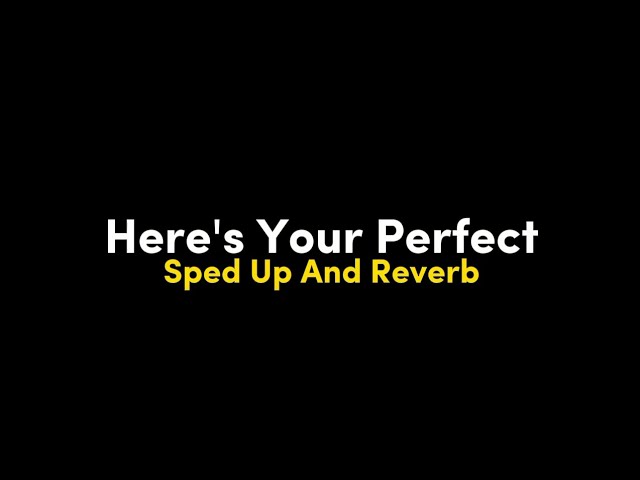 Here's Your Perfect - Jamie Miller ( with salem ilese ) Sped Up And Reverb | Lirik Dan Terjemahan class=