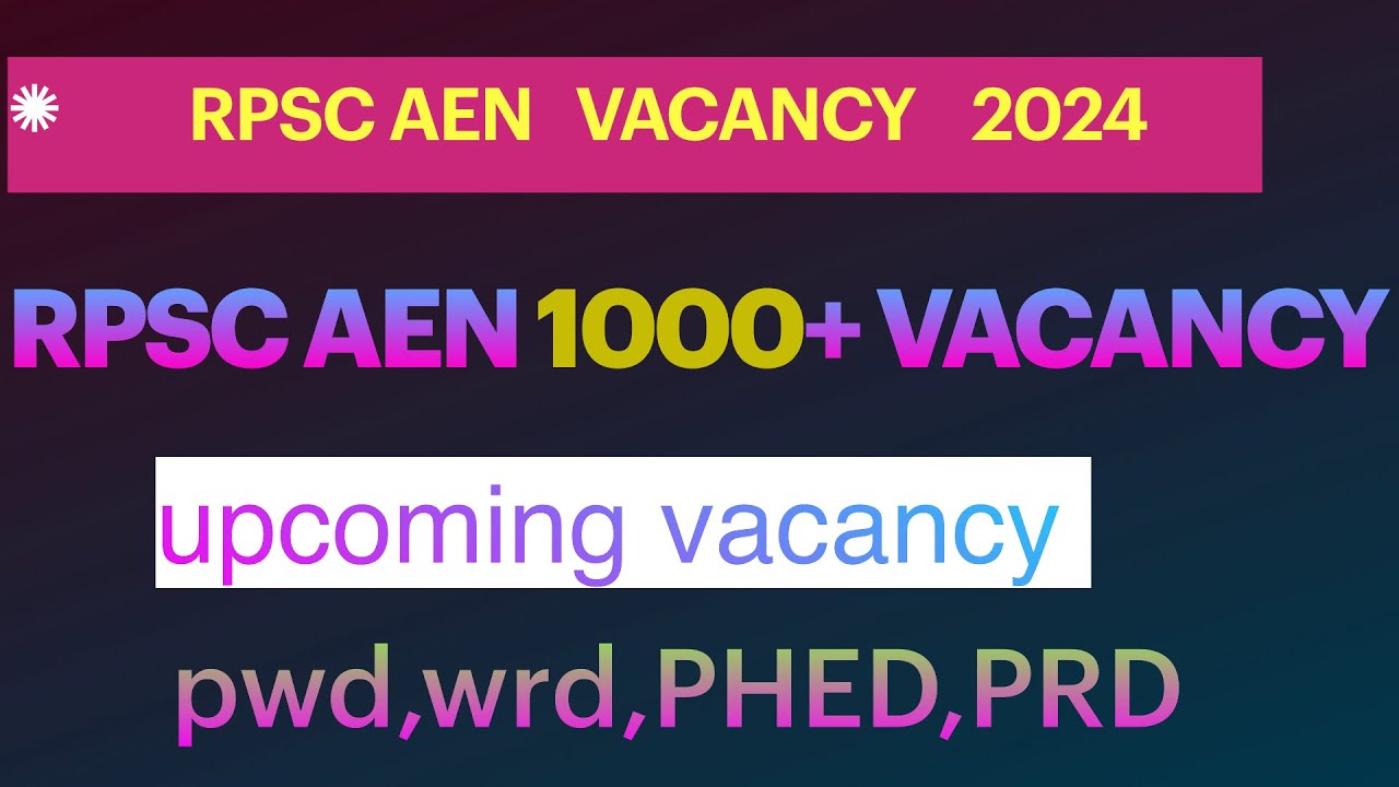 RPSC AEN 2024 1000 Vacancy PWD prd Phed wrd YouTube rpsc-aen-2024-1000-vacancy-pwd-prd-phed-wrd-youtube